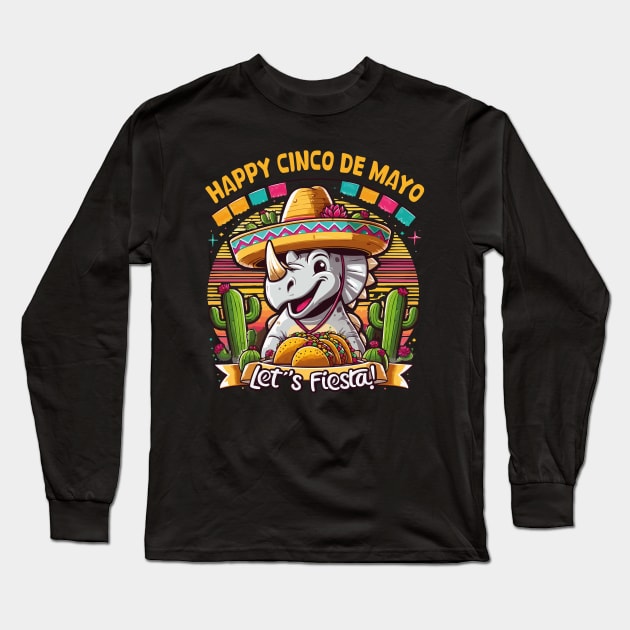 Cinco De Mayo Mexican Dinosaur Holding Taco Let's Fiesta Fun Long Sleeve T-Shirt by JUST PINK